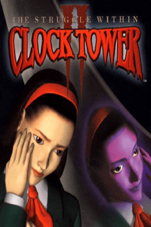 Clock Tower II: The Struggle Within PC от R.G. Механики