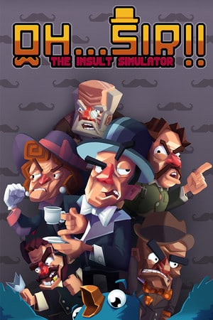 Oh...Sir!! The Insult Simulator PC от R.G. Механики