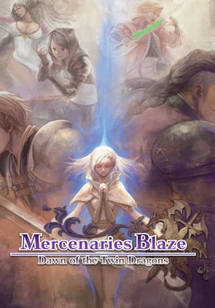 Mercenaries Blaze: Dawn of the Twin Dragons PC от R.G. Механики