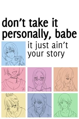 Don't take it personally, babe, it just ain't your story PC от R.G. Механики