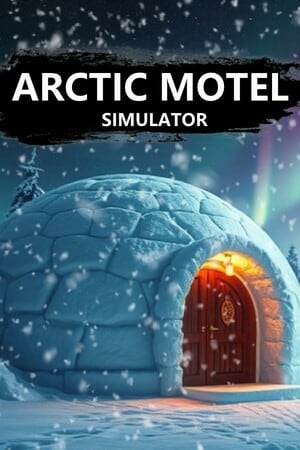 Arctic Motel Simulator PC от R.G. Механики