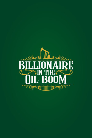 Billionaire in the Oil Boom PC от R.G. Механики