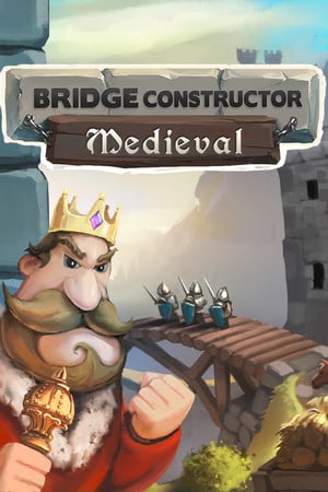 Bridge Constructor Medieval PC от R.G. Механики