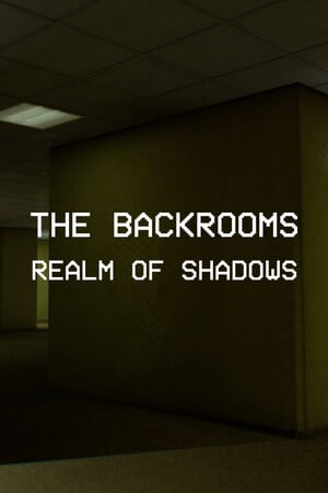 Backrooms: Realm of Shadows PC от FitGirl